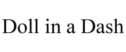 DOLL IN A DASH trademark