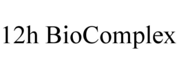 12H BIOCOMPLEX trademark