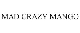 MAD CRAZY MANGO trademark