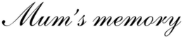 MUM'S MEMORY trademark