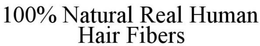 100% NATURAL REAL HUMAN HAIR FIBERS trademark