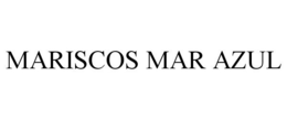 MARISCOS MAR AZUL trademark