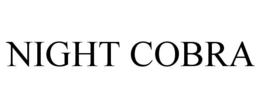 NIGHT COBRA trademark