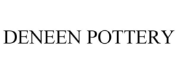 DENEEN POTTERY trademark