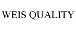 WEIS QUALITY trademark