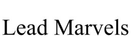 LEAD MARVELS trademark