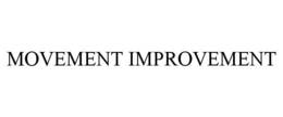 MOVEMENT IMPROVEMENT trademark
