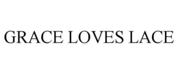 GRACE LOVES LACE trademark