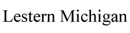 LESTERN MICHIGAN trademark