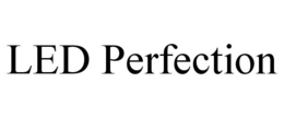 LED PERFECTION trademark