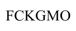 FCKGMO trademark