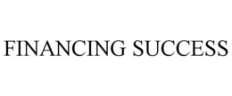FINANCING SUCCESS trademark