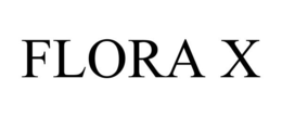FLORA X trademark