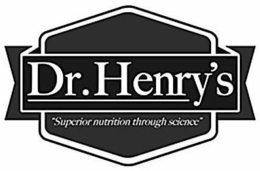 DR. HENRY'S "SUPERIOR NUTRITION THROUGH SCIENCE" trademark