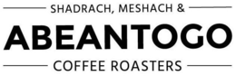 ABEANTOGO SHADRACH, MESHACH & COFFEE ROASTERS trademark