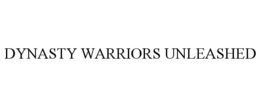 DYNASTY WARRIORS UNLEASHED trademark