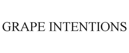 GRAPE INTENTIONS trademark