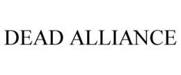 DEAD ALLIANCE trademark