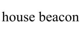 HOUSE BEACON trademark