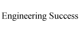 ENGINEERING SUCCESS trademark