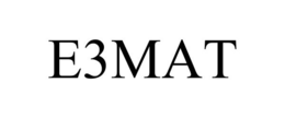 E3MAT trademark
