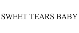 SWEET TEARS BABY trademark