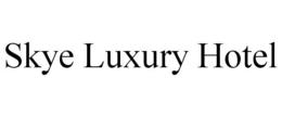 SKYE LUXURY HOTEL trademark