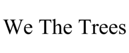 WE THE TREES trademark