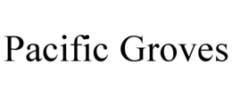 PACIFIC GROVES trademark