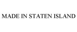 MADE IN STATEN ISLAND trademark
