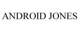 ANDROID JONES trademark