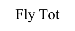 FLY TOT trademark
