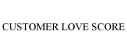 CUSTOMER LOVE SCORE trademark