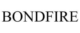 BONDFIRE trademark