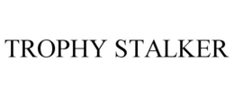 TROPHY STALKER trademark
