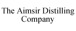 THE AIMSIR DISTILLING COMPANY trademark