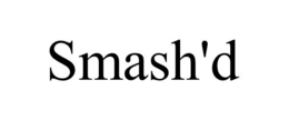 SMASH'D trademark