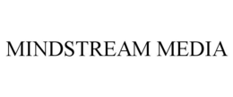 MINDSTREAM MEDIA trademark