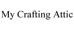 MY CRAFTING ATTIC trademark