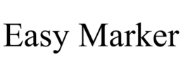EASY MARKER trademark