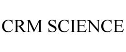 CRM SCIENCE trademark