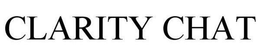 CLARITY CHAT trademark
