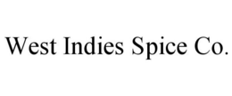 WEST INDIES SPICE CO. trademark