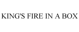 KING'S FIRE IN A BOX trademark