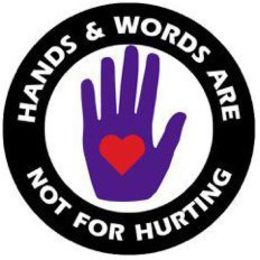HANDS & WORDS ARE NOT FOR HURTING trademark