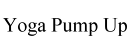 YOGA PUMP UP trademark