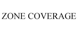 ZONE COVERAGE trademark