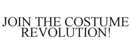 JOIN THE COSTUME REVOLUTION! trademark