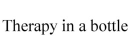 THERAPY IN A BOTTLE trademark