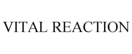 VITAL REACTION trademark